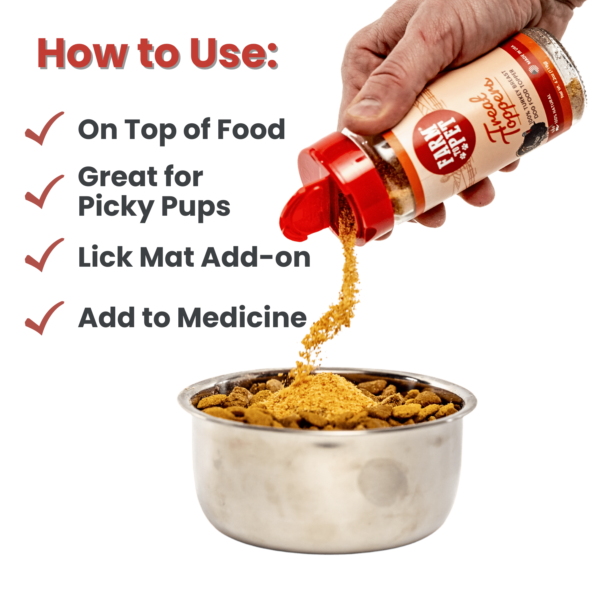 Infographic of a Farmto-pettreats Turkey Topper being shaken on to a bowl of kibble how to use on a white background. 