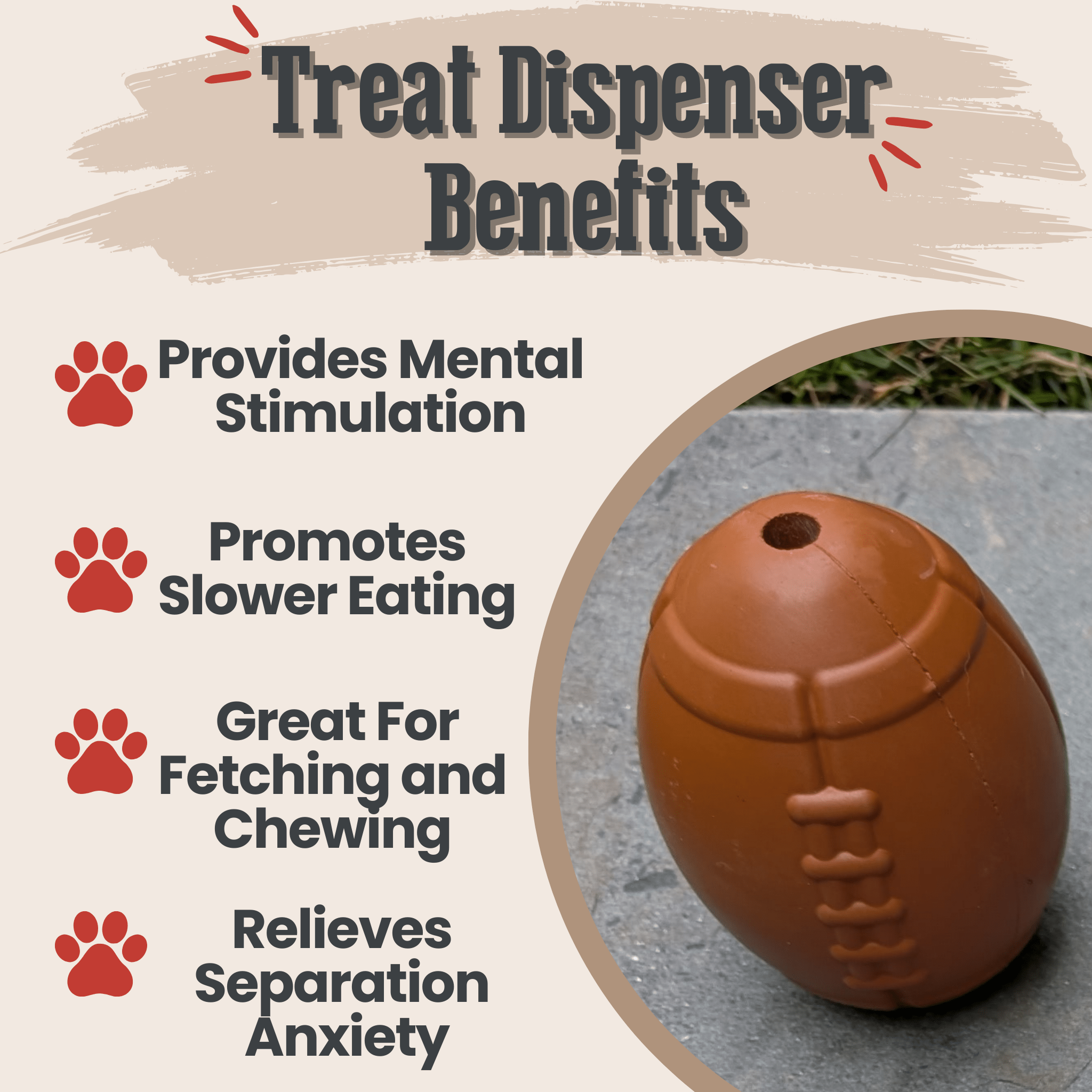 Farmto-pettreats Dog treat dispenser Brown Football with benefits listed on a beige background